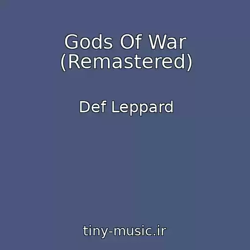کاور آهنگ Gods Of War (Remastered) از Def Leppard