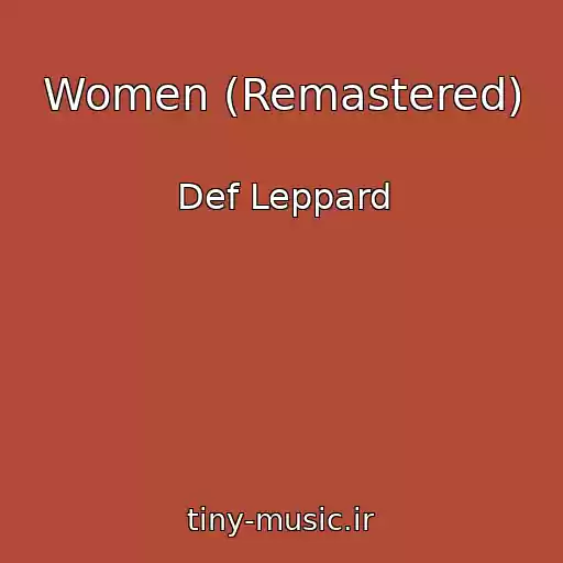 کاور آهنگ Women (Remastered) از Def Leppard