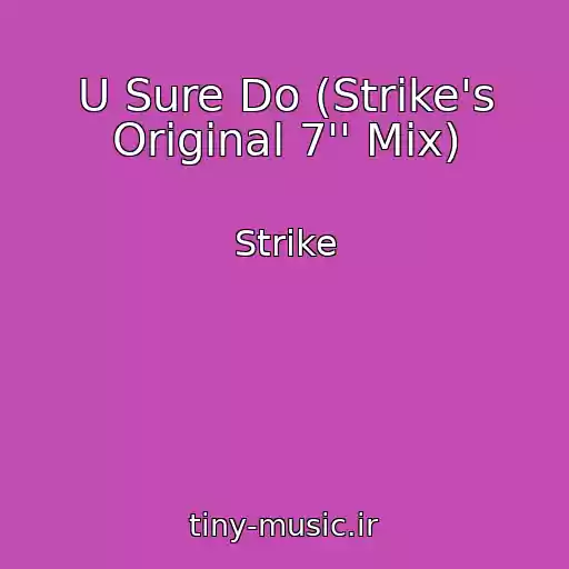 کاور آهنگ U Sure Do (Strike's Original 7'' Mix) از Strike