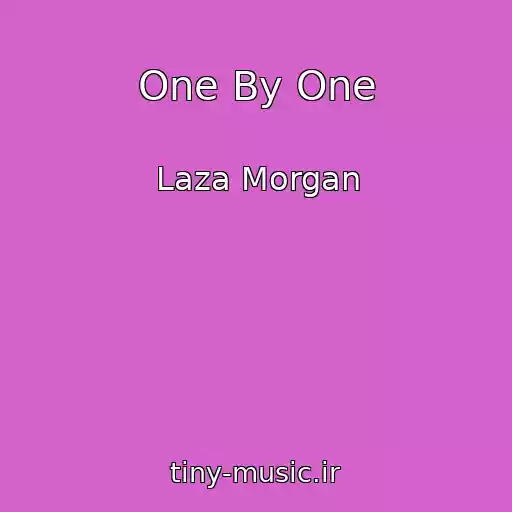 کاور آهنگ One By One از Laza Morgan