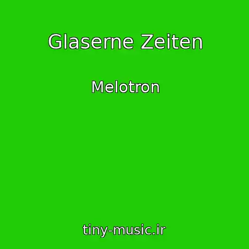 کاور آهنگ Glaserne Zeiten از Melotron