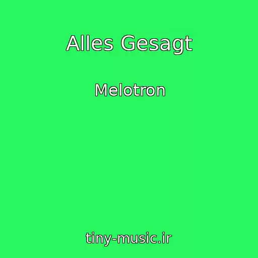 کاور آهنگ Alles Gesagt از Melotron