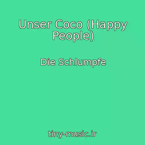 کاور آهنگ Unser Coco (Happy People) از Die Schlumpfe
