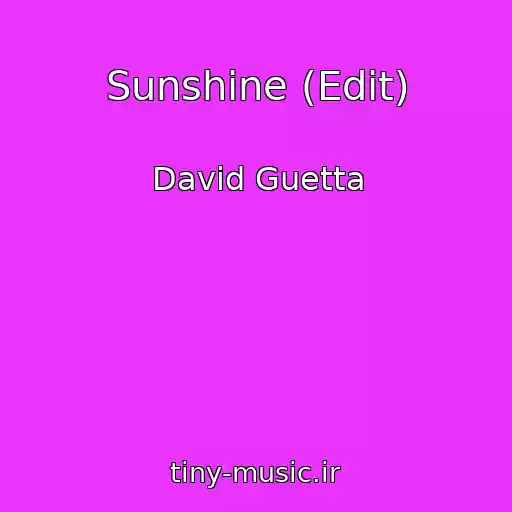 کاور آهنگ Sunshine (Edit) از David Guetta