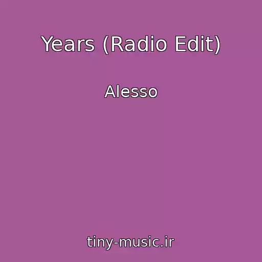 کاور آهنگ Years (Radio Edit) از Alesso