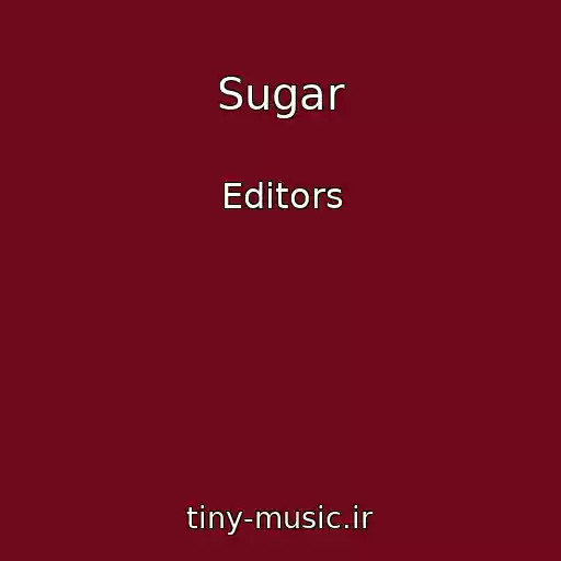 کاور آهنگ Sugar از Editors