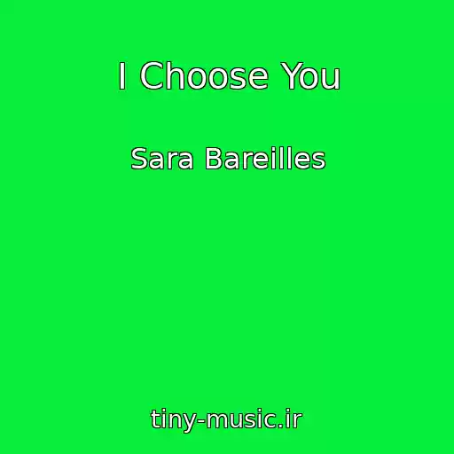 کاور آهنگ I Choose You از Sara Bareilles