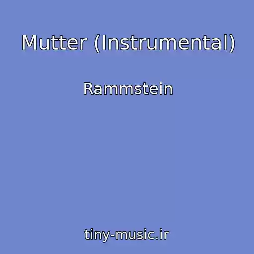 کاور آهنگ Mutter (Instrumental) از Rammstein