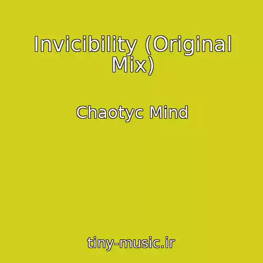 کاور آهنگ Invicibility (Original Mix) از Chaotyc Mind