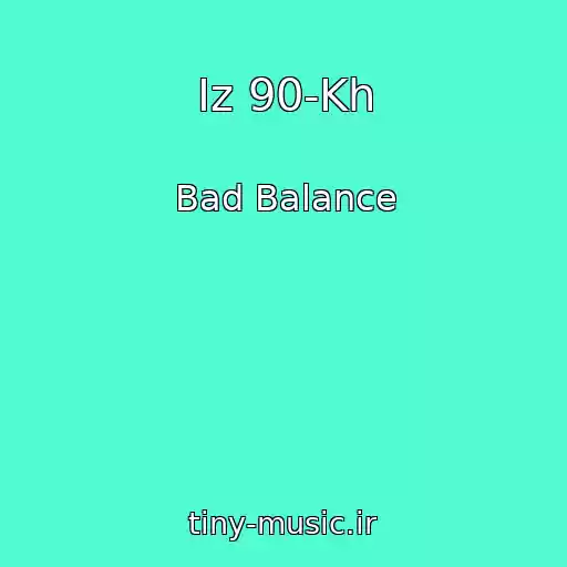 کاور آهنگ Iz 90-Kh از Bad Balance