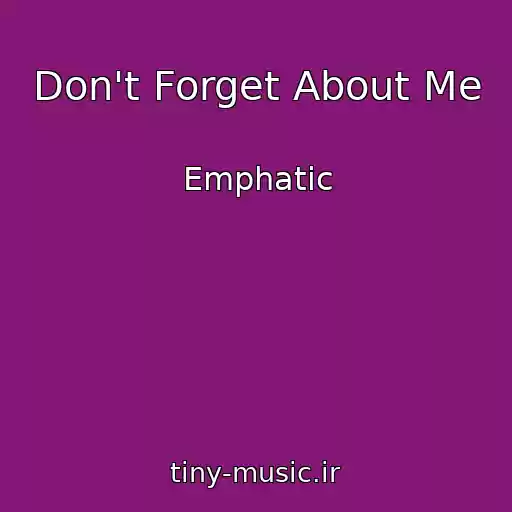 کاور آهنگ Don't Forget About Me از Emphatic