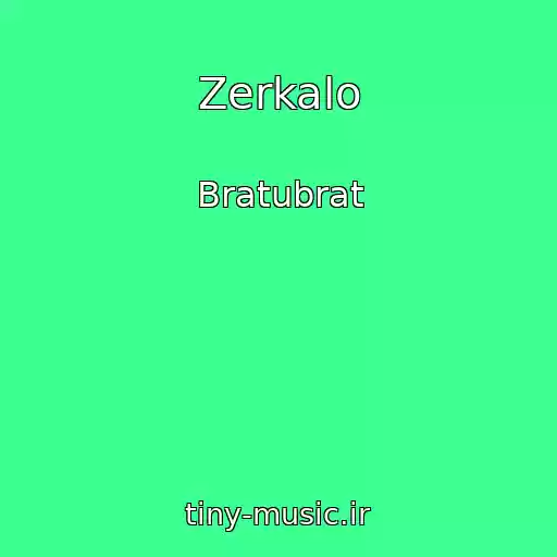 کاور آهنگ Zerkalo از Bratubrat