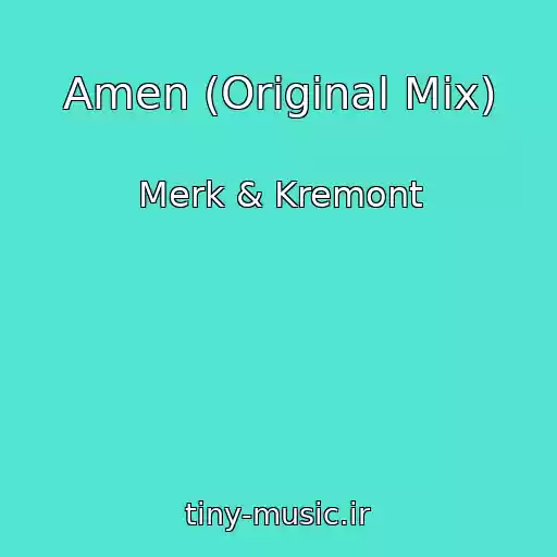 کاور آهنگ Amen (Original Mix) از Merk & Kremont