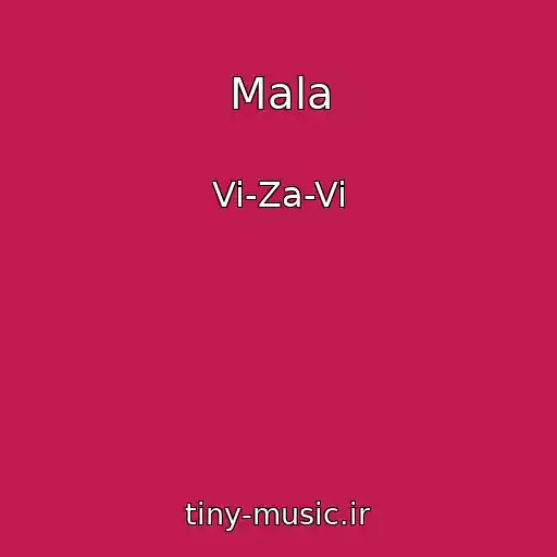 کاور آهنگ Mala از Vi-Za-Vi
