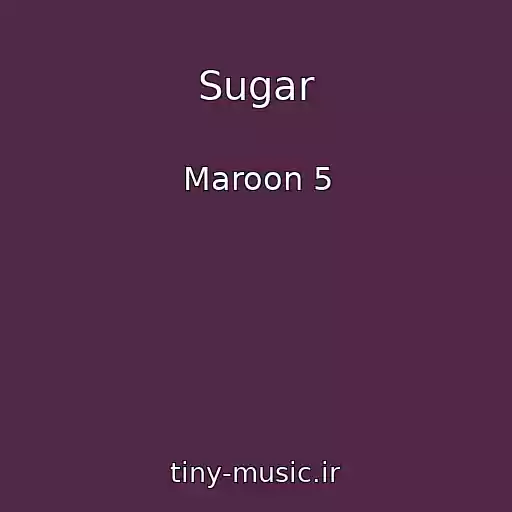 کاور آهنگ Sugar از Maroon 5