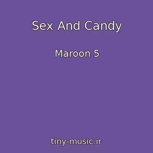 کاور آهنگ Sex And Candy از Maroon 5