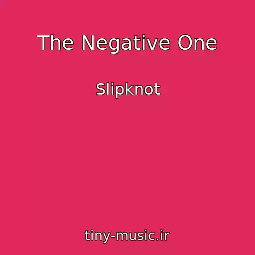 کاور آهنگ The Negative One از Slipknot