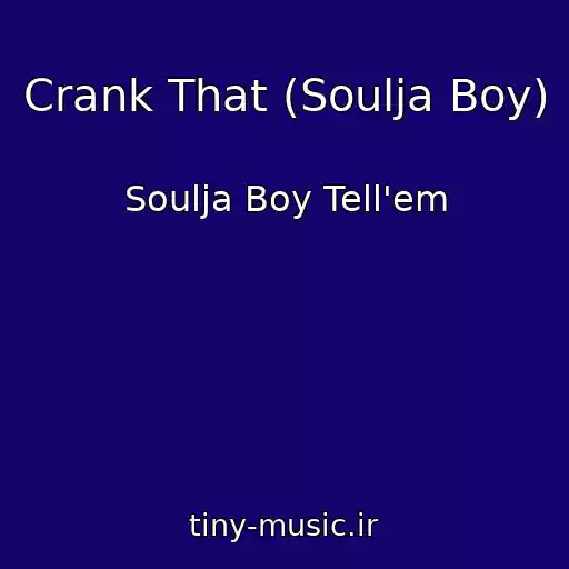 کاور آهنگ Crank That (Soulja Boy) از Soulja Boy Tell'em