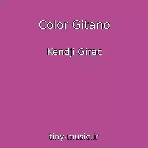 کاور آهنگ Color Gitano از Kendji Girac