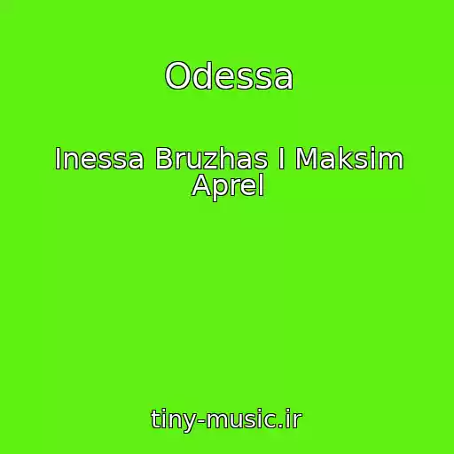 کاور آهنگ Odessa از Inessa Bruzhas I Maksim Aprel