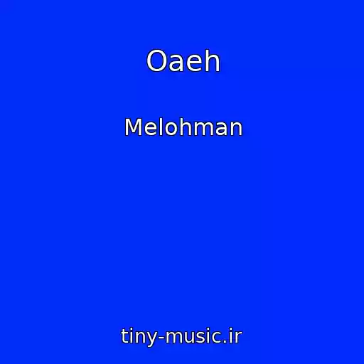 کاور آهنگ Oaeh از Melohman