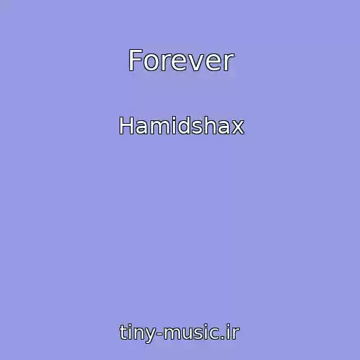 کاور آهنگ Forever از Hamidshax