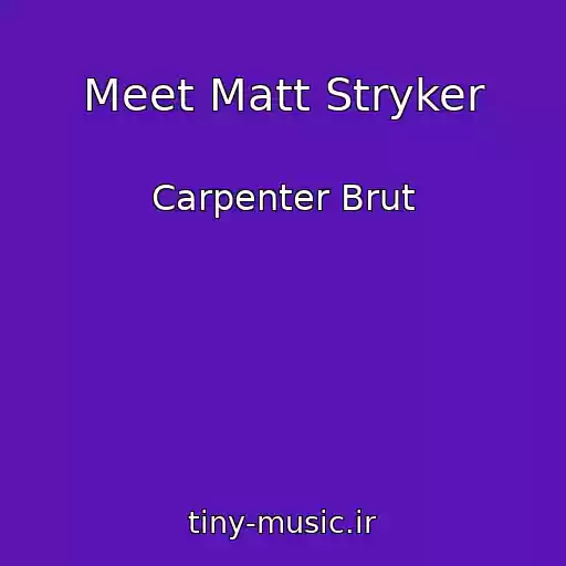 کاور آهنگ Meet Matt Stryker از Carpenter Brut