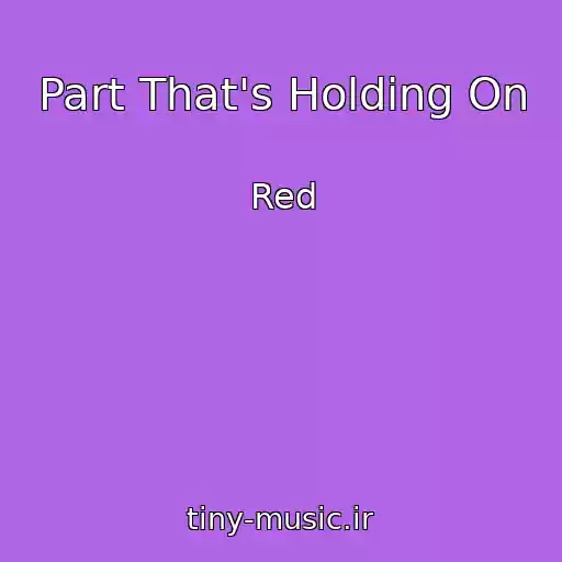کاور آهنگ Part That's Holding On از Red