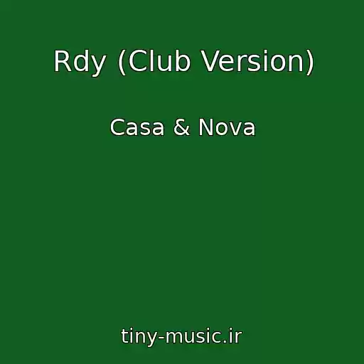 کاور آهنگ Rdy (Club Version) از Casa & Nova
