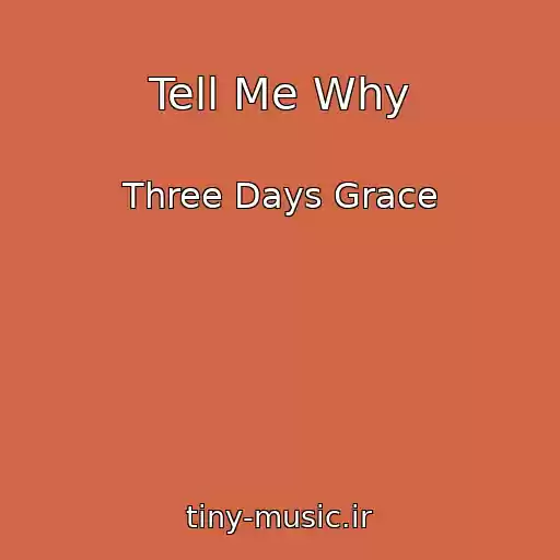 کاور آهنگ Tell Me Why از Three Days Grace
