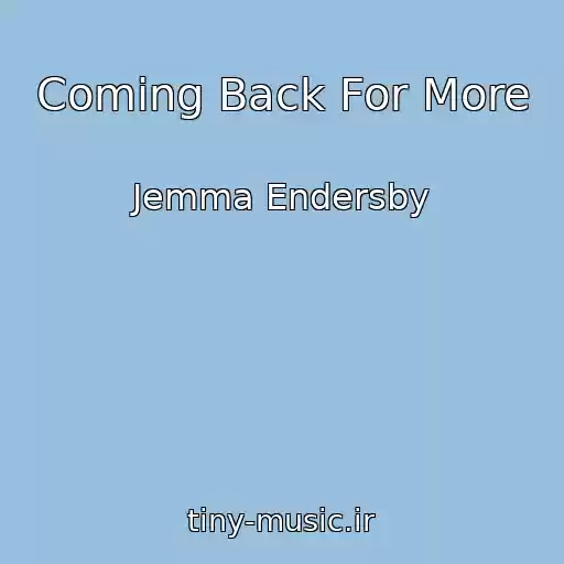 کاور آهنگ Coming Back For More از Jemma Endersby