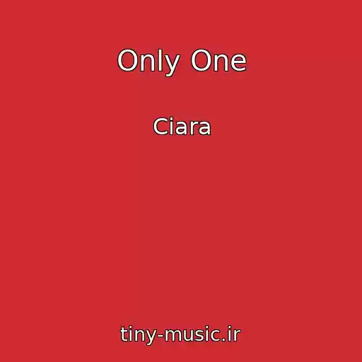 کاور آهنگ Only One از Ciara