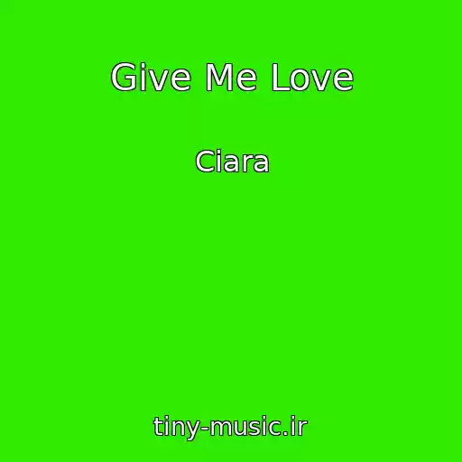 کاور آهنگ Give Me Love از Ciara