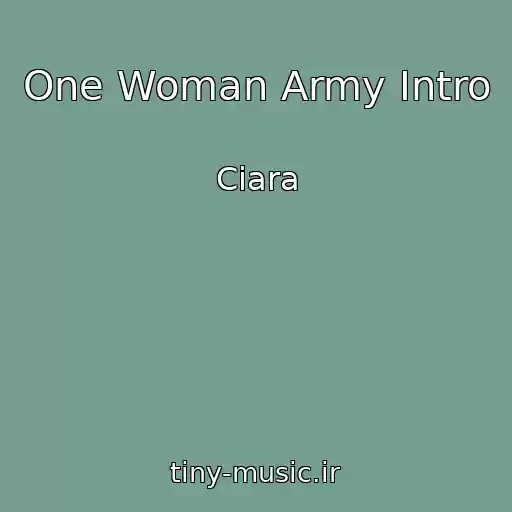 کاور آهنگ One Woman Army Intro از Ciara