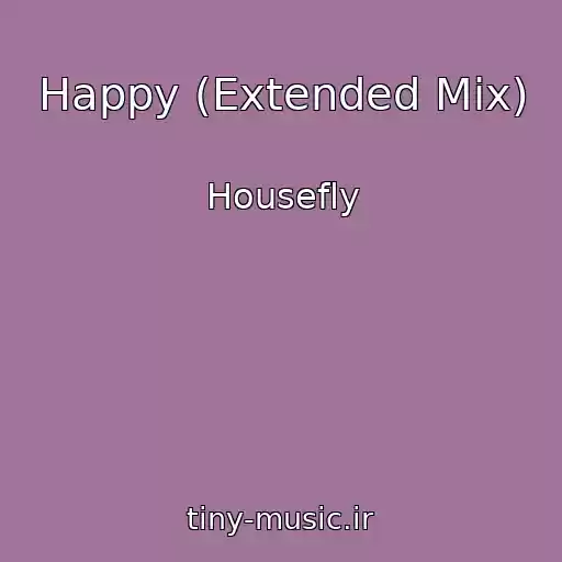 کاور آهنگ Happy (Extended Mix) از Housefly
