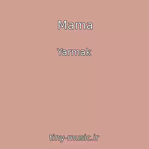 کاور آهنگ Mama از Yarmak