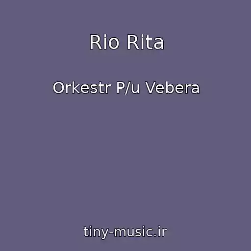 کاور آهنگ Rio Rita از Orkestr P/u Vebera