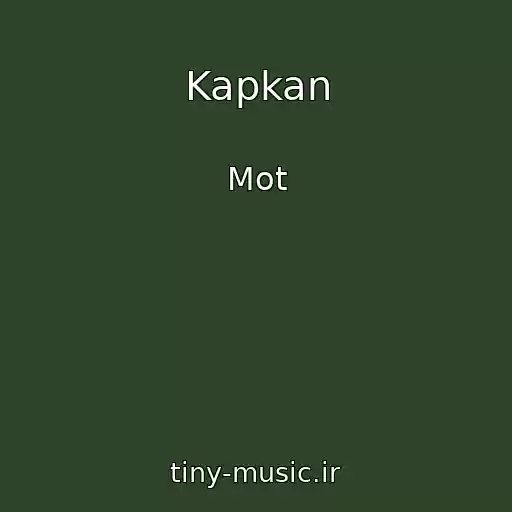 کاور آهنگ Kapkan از Mot