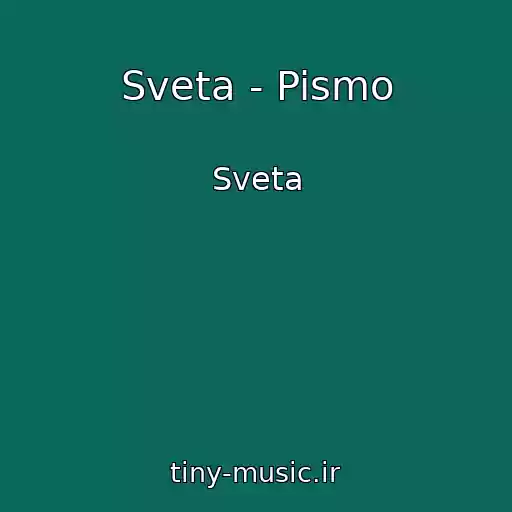 کاور آهنگ Sveta - Pismo از Sveta