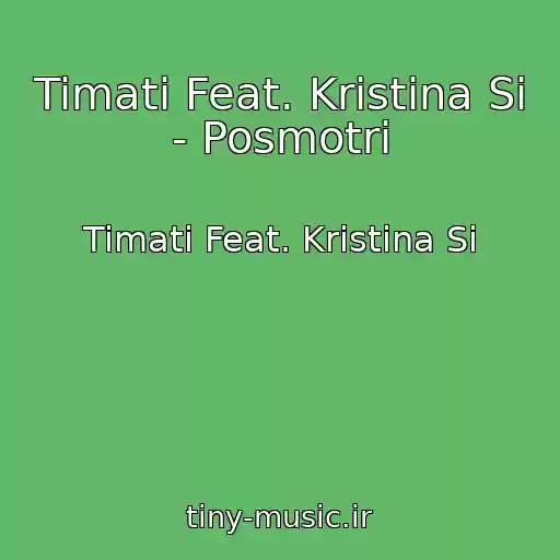 کاور آهنگ Timati Feat. Kristina Si - Posmotri از Timati Feat. Kristina Si