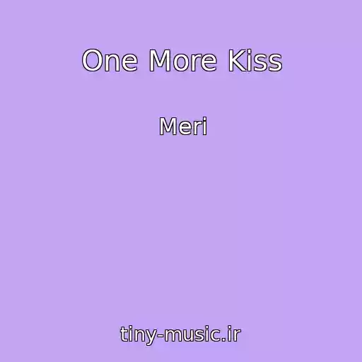 کاور آهنگ One More Kiss از Merі