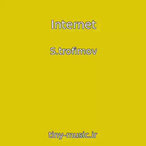 کاور آهنگ Internet از S.trofimov