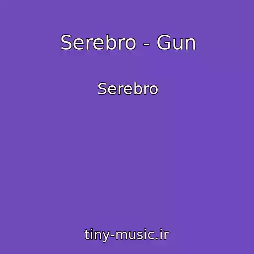 کاور آهنگ Serebro - Gun از Serebro