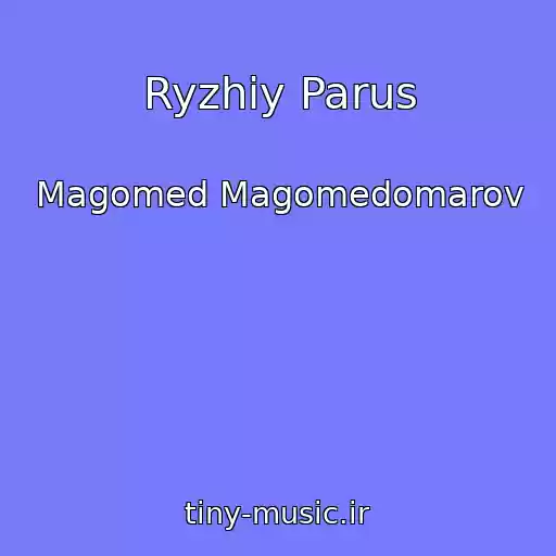 کاور آهنگ Ryzhiy Parus از Magomed Magomedomarov