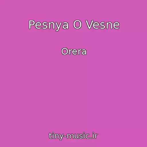 کاور آهنگ Pesnya O Vesne از Orera