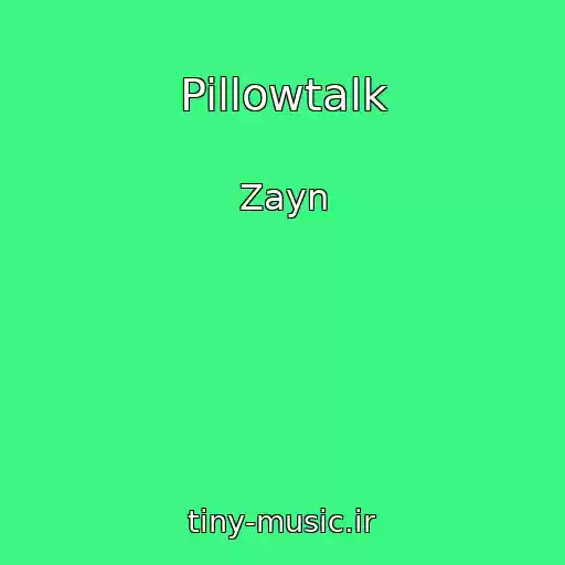 کاور آهنگ Pillowtalk از Zayn