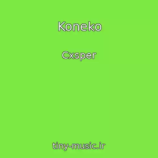 کاور آهنگ Koneko از Cxsper