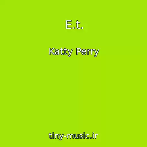 کاور آهنگ E.t. از Katty Perry