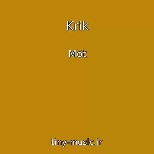 کاور آهنگ Krik از Mot