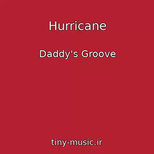 کاور آهنگ Hurricane از Daddy's Groove